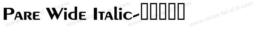 Pare Wide Italic字体转换